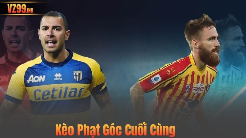 Kèo Phạt Góc Cuối Cùng